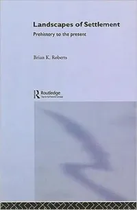Buy Landscapes of Settlement (English, Roberts Brian) — BookShops.in