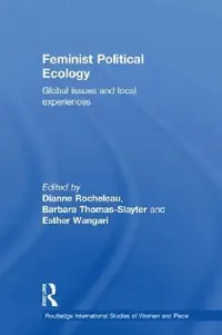Buy Feminist Political Ecology (English, Dianne Rocheleau | Barbara Thomas-Slayter | Esther Wangari) — BookShops.in