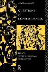 Buy Questions of Consciousness (English, Anthony P. Cohen | Nigel Rapport) — BookShops.in