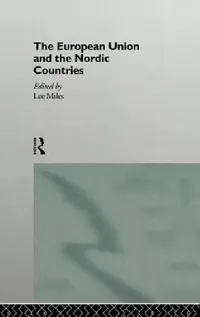 Buy The European Union and the Nordic Countries (English, Lee Miles) — BookShops.in