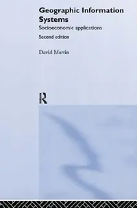 Buy Geographic Information Systems (English, David Martin) — BookShops.in