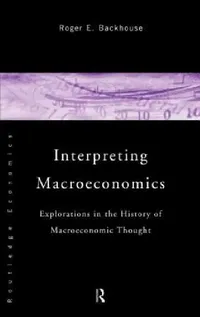 Buy Interpreting Macroeconomics (English, Roger E. Backhouse) — BookShops.in