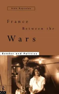 Buy France Between the Wars (English, Sian Reynolds) — BookShops.in