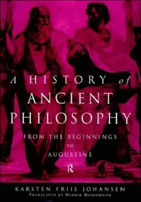Buy A History of Ancient Philosophy (English, Johansen Karsten Friis | Henrik Rosenmeier) — BookShops.in