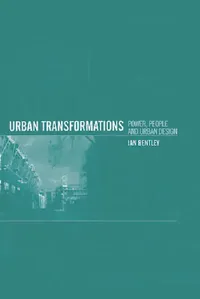 Buy Urban Transformations (English, Bentley Ian) — BookShops.in