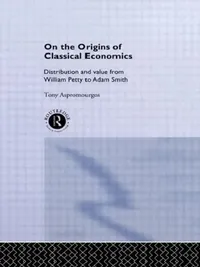 Buy On the Origins of Classical Economics (English, Aspromourgos Tony) — BookShops.in