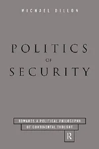 Buy Politics of Security (English, Michael Dillon) — BookShops.in