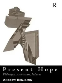 Buy Present Hope (English, Andrew Benjamin) — BookShops.in