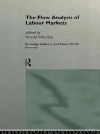 Buy The Flow Analysis of Labour Markets (English, Ronald Schettkat) — BookShops.in