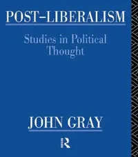 Buy Post-Liberalism (English, John Gray) — BookShops.in