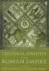 Buy Cultural Identity in the Roman Empire (English, Berry Dr Joanne | Ray Laurence) — BookShops.in