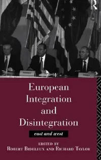 Buy European Integration and Disintegration (English, Robert Bideleux | Richard Taylor | Richard Taylor) — BookShops.in