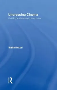 Buy Undressing Cinema (English, Stella Bruzzi) — BookShops.in