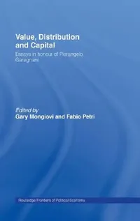 Buy Value, Distribution and Capital (English, Gary Mongiovi | Fabio Petri) — BookShops.in