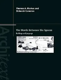 Buy The Words Between the Spaces (English, Cameron Deborah | Thomas a. Markus) — BookShops.in