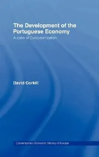 Buy Development of the Portugese Economy (English, David Corkhill) — BookShops.in