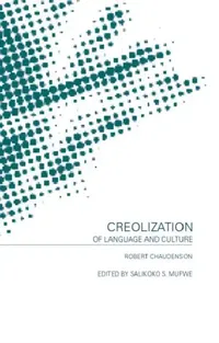 Buy Creolization of Language and Culture (English, Robert Chaudenson) — BookShops.in