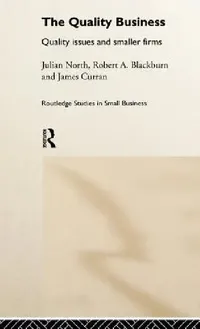Buy The Quality Business (English, Robert Blackburn | James Curran | Julian North) — BookShops.in