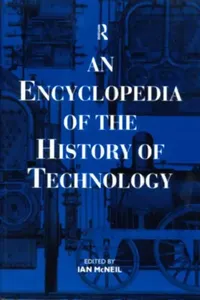Buy An Encyclopedia of the History of Technology (English, McNeil Ian) — BookShops.in