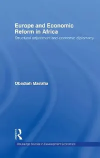 Buy Europe and Economic Reform in Africa (English, Obed O. Mailafia) — BookShops.in