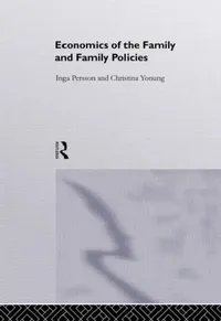 Buy Economics of the Family and Family Policies by Jonung Christina | Routledge | Paperback | 1st Edition | English | 9780415149020 — BookShops.in