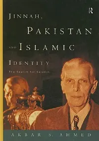 Buy Jinnah, Pakistan and Islamic Identity (English, Akbar Ahmed) — BookShops.in
