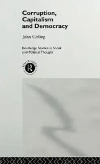 Buy Corruption, Capitalism and Democracy (English, John Girling) — BookShops.in