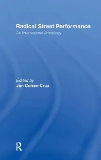 Buy Radical Street Performance (English, Jan Cohen-Cruz) — BookShops.in