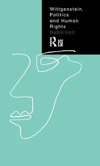 Buy Wittgenstein, Politics and Human Rights (English, Robin Holt) — BookShops.in