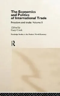 Buy The Economics and Politics of International Trade (English, Gary Cook) — BookShops.in