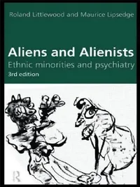 Buy Aliens and Alienists (English, Maurice Lipsedge | Roland Littlewood) — BookShops.in