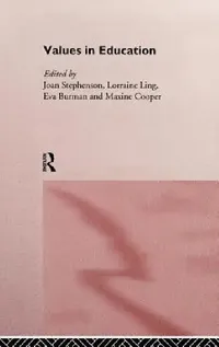 Buy Values in Education (English, Eva Burman | Maxine Cooper | Lorraine Ling) — BookShops.in