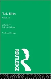 Buy T.S. Eliot Volume I (English, Michael Grant) — BookShops.in
