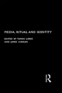 Buy Media, Ritual and Identity (English, Curran James | Tamar Liebes) — BookShops.in