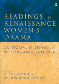 Buy Readings in Renaissance Women's Drama (English, S. P. Cerasano | Marion Wynne-Davies) — BookShops.in