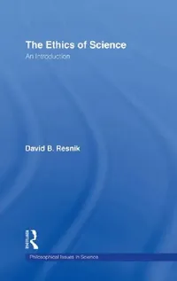 Buy The Ethics of Science (English, David B. Resnik) — BookShops.in