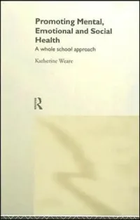 Buy Promoting Mental, Emotional and Social Health (English, Weare Katherine) — BookShops.in