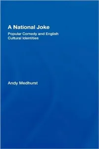 Buy A National Joke (English, Andy Medhurst) — BookShops.in