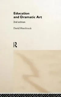Buy Education and Dramatic Art (English, David Hornbrook) — BookShops.in