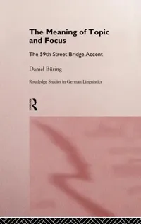Buy The Meaning of Topic and Focus (English, Daniel Büring) — BookShops.in