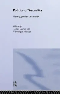 Buy Politics of Sexuality (English, Terrell Carver | Veronique Mottier) — BookShops.in