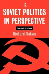 Buy Soviet Politics (English, Richard Sakwa) — BookShops.in