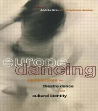 Buy Europe Dancing (English, Andree Grau | Stephanie Jordan) — BookShops.in