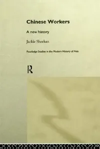 Buy Chinese Workers (English, Jackie Sheehan) — BookShops.in