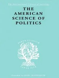 Buy The American Science of Politics (English, Crick Prof. Bernard) — BookShops.in