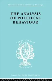 Buy The Analysis of Political Behaviour by Harold D. Lasswell | Routledge Hardcover | Political Sociology Textbook for Higher Education — BookShops.in