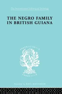 Buy The Negro Family in British Guiana (English, Smith Raymond T.) — BookShops.in