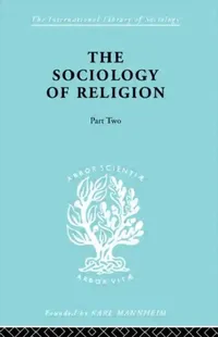 Buy The Sociology of Religion Part Two (English, Stark Werner) — BookShops.in