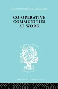 Buy Co-Operative Communities at Work (English, Infield Henrik F.) — BookShops.in