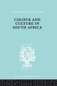 Buy Colour and Culture in South Africa (English, Patterson Sheila) — BookShops.in